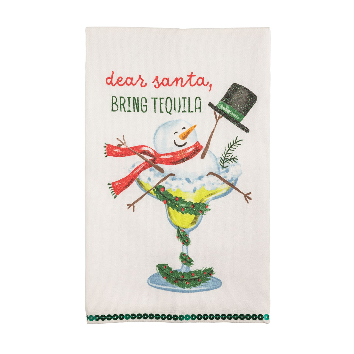 Mud Pie kitchen towel with snowman in a margarita glass reading Dear Santa Bring Tequila