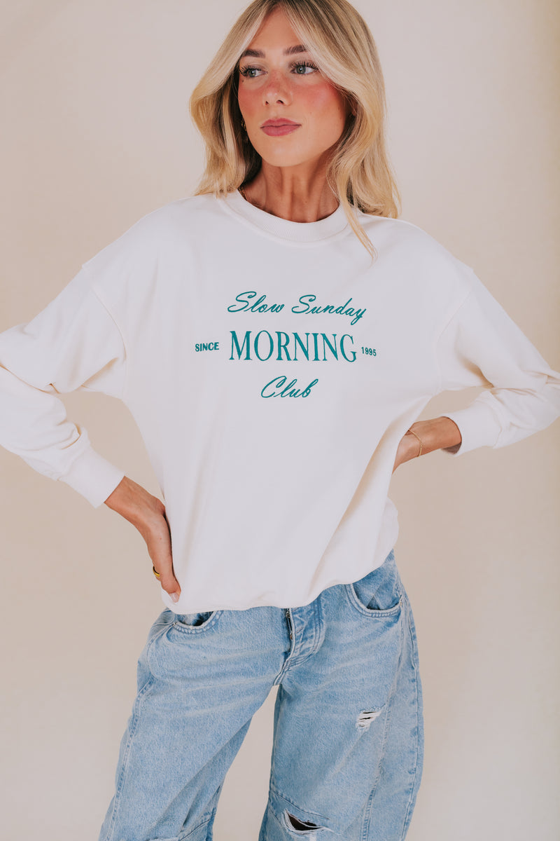 Slow Sunday Morning Sweatshirt